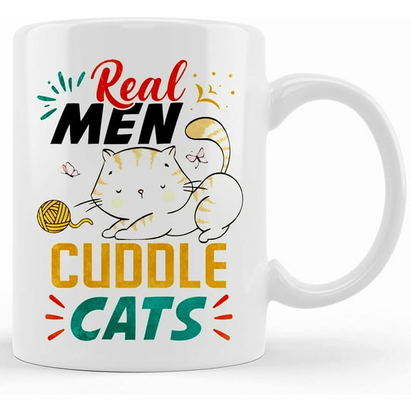 Real Men Cuddle Cats Cat Dad Ceramic Coffee Mug Beer Stein Water Bottle, Ceramic Novelty Coffee Mug, Tea Cup, Gift Present For Birthday, Christmas Thanksgiving Festival, 11oz Sa