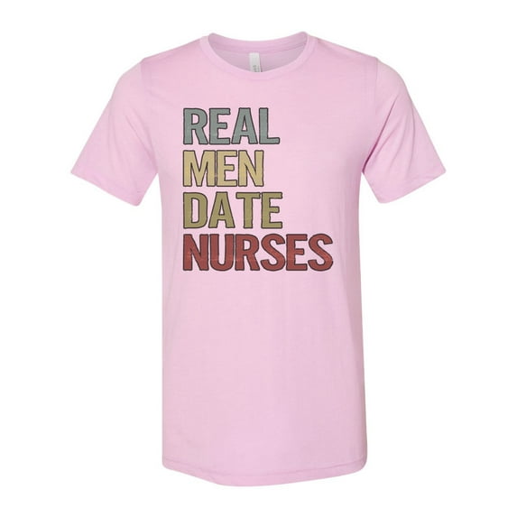 Real Men Date Nurses, Nurse Shirt, Boyfriend Of Nurse, Nurse Tshirt, Gift For Him, Unisex Fit, Nurse Apparel, Single Nurse, Nursing School, Lilac, 2XL