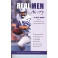 thumbnail image 1 of Pre-Owned Real Men Do Cry: A Quarterback's Inspiring Story of Tackling Depression and Surviving Suicide Loss (Paperback) 0981621929 9780981621920, 1 of 1