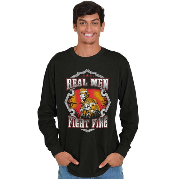 Real Men Fight Fire Firefighter Men's Long Sleeve Tee T Shirt Brisco Brands S