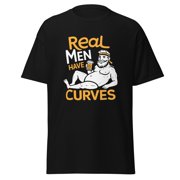 Real Men Have Curves T-Shirt