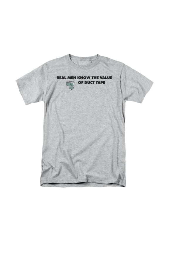 Real Men Know The Value Of Duct Tape Funny Humorous Saying Adult T-Shirt