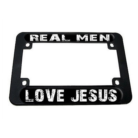 Real Men Love Jesus - Religious Motorcycle License Plate Frame