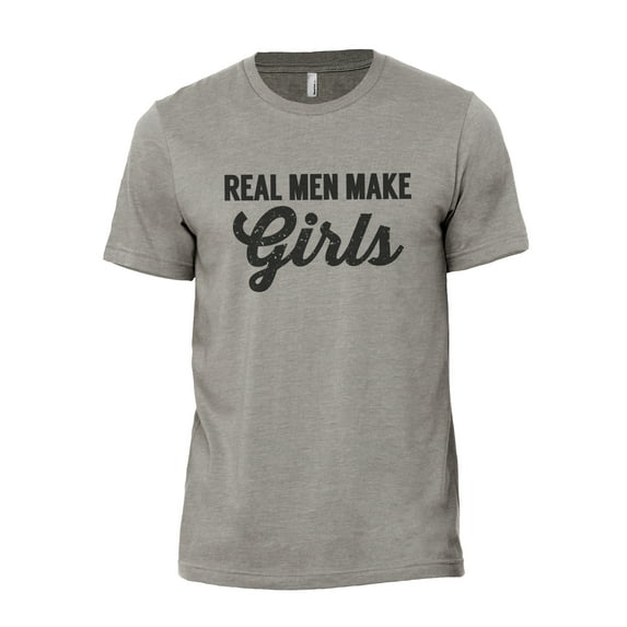 Real Men Make Girls Men's Modern Fit Fun Casual T-Shirt Printed Graphic Tee Military Grey 2X-Large