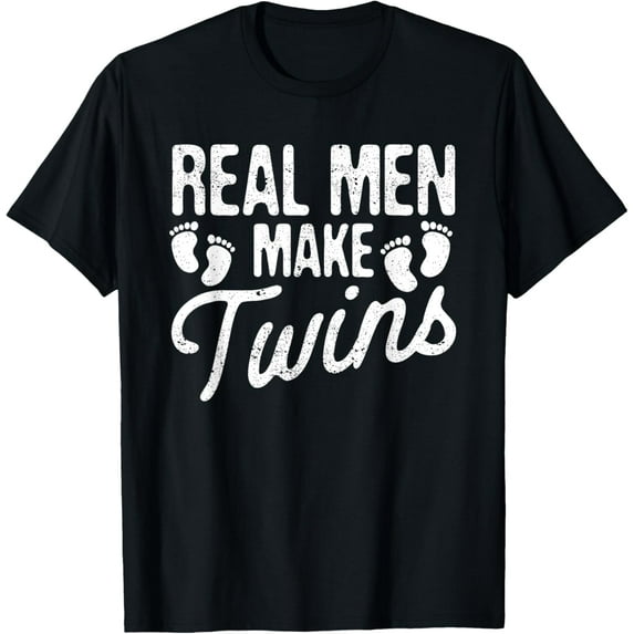 Real Men Make Twins Funny Dad Twin Pregnancy Announcement T-Shirt