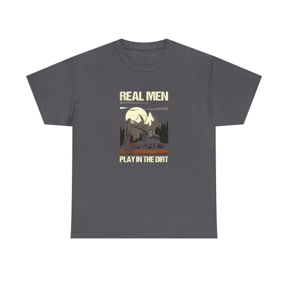 Real Men Play In The Dirt Excavator Shirt, Gift For Working Dad - ID: 2517