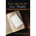 thumbnail image 1 of Real Men Read Jesus' Parables : A Twenty-First Century Study of Jesus' Parables for Men (Hardcover), 1 of 2