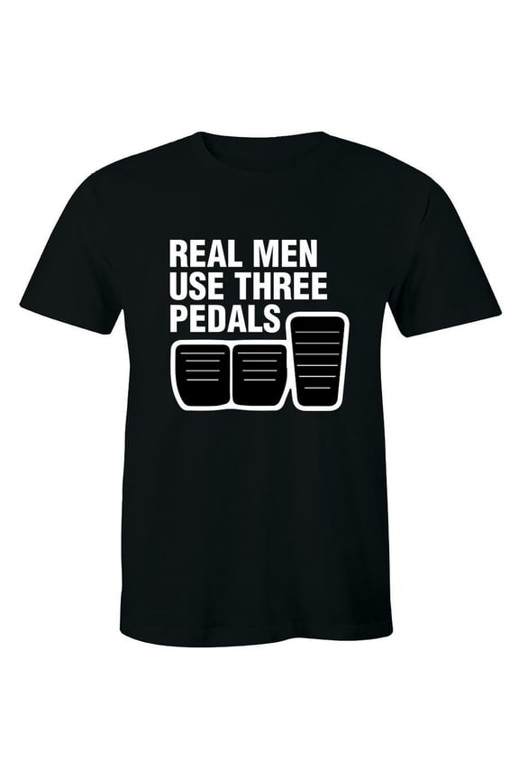 Real Men Use Three Pedals - Street Racing Men'S T-Shirt Cars Speed Style Tee All Size S-5Xl