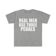 thumbnail image 1 of Real Men Use Three Pedals Unisex T-shirt S-3XL Gear Head Stick Shift Cars, 1 of 2