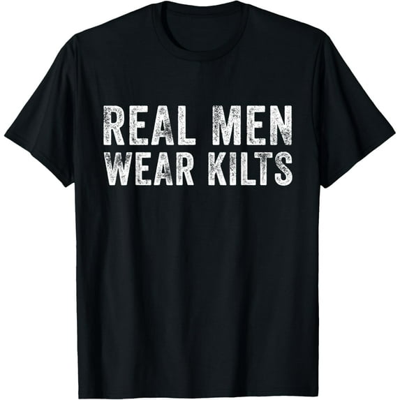 Real Men Wear Kilts Scottish Irish Kilt Humor Funny Vintage T-Shirt