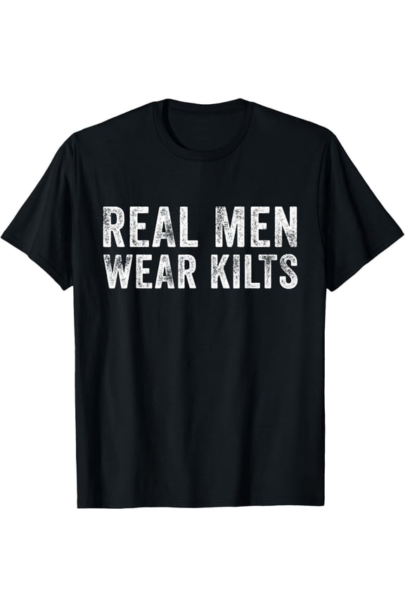 Real Men Wear Kilts Scottish Irish Kilt Humor Funny Vintage T-Shirt