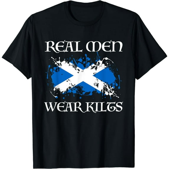 Real Men Wear Kilts T Shirt Scotland Scottish Pride Gift Tee