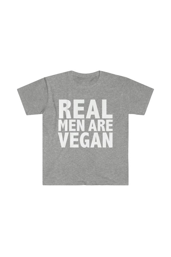 Real Men are Vegan Unisex T-shirt S-3XL Plant based Vegetarian Herbivore