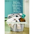thumbnail image 1 of Pre-Owned Real Moms... Real Jesus: Meet the Friend Who Understands (Paperback) 0802483615 9780802483614, 1 of 1