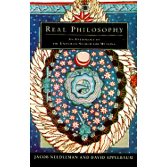 Pre-Owned Real Philosophy: An Anthology of Universal Search for Meaning (Paperback) 0140192565 9780140192568
