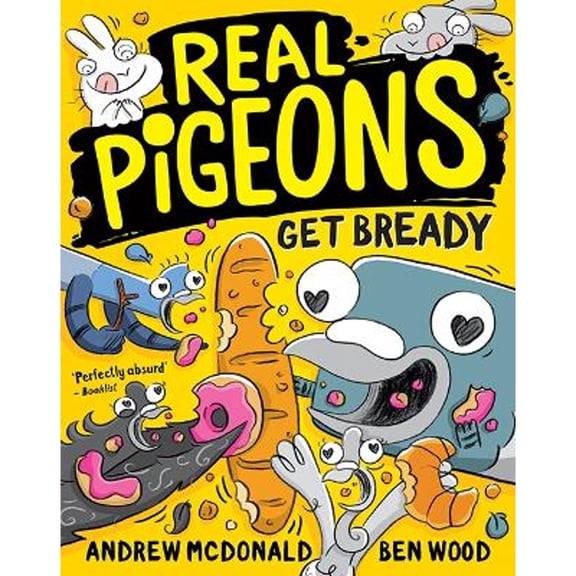 Pre-Owned Real Pigeons Get Bready: Real Pigeons #6 (Paperback) by Andrew McDonald