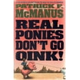thumbnail image 1 of Pre-Owned Real Ponies Don't Go Oink (Hardcover) 0805016511 9780805016512, 1 of 1