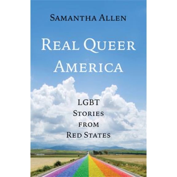 Pre-Owned Real Queer America: LGBT Stories from Red States
