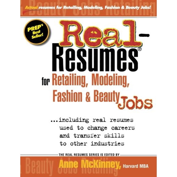 Real-Resumes for Retailing, Modeling, Fashion Beauty Jobs Paperback 147509387X 9781475093872 Anne McKinney