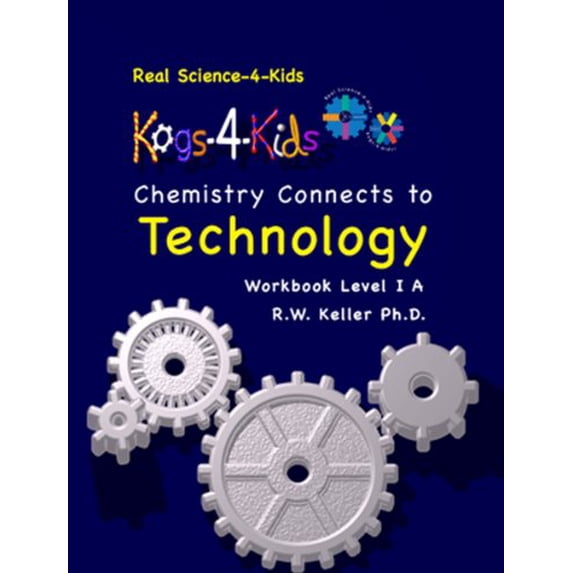 Pre-Owned Real Science-4-Kids Chemistry Lev. 1 Technology KOG by Rebecca W. Keller (2008-05-01) (Paperback) 0979945984 9780979945984