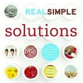 thumbnail image 1 of Real Simple Solutions: Tricks, Wisdom and Easy Ideas to Simplify Everyday, 1 of 5