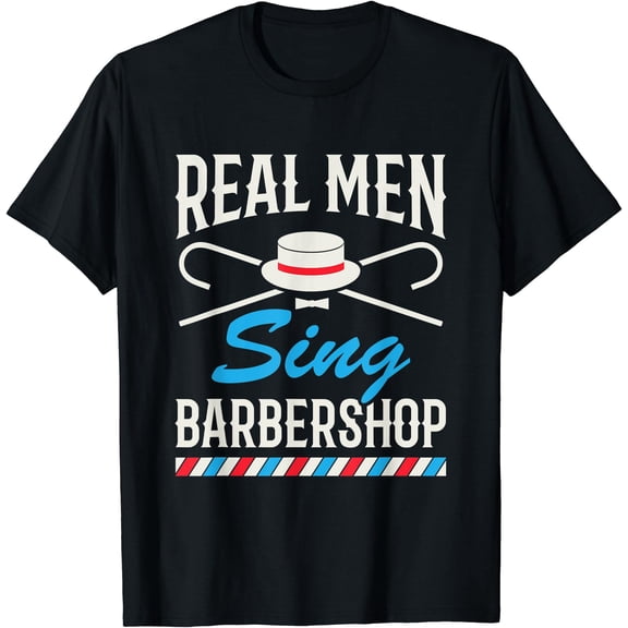 Real Sing Barbershop Cool Quartet Harmony Singing Singer T-Shirt