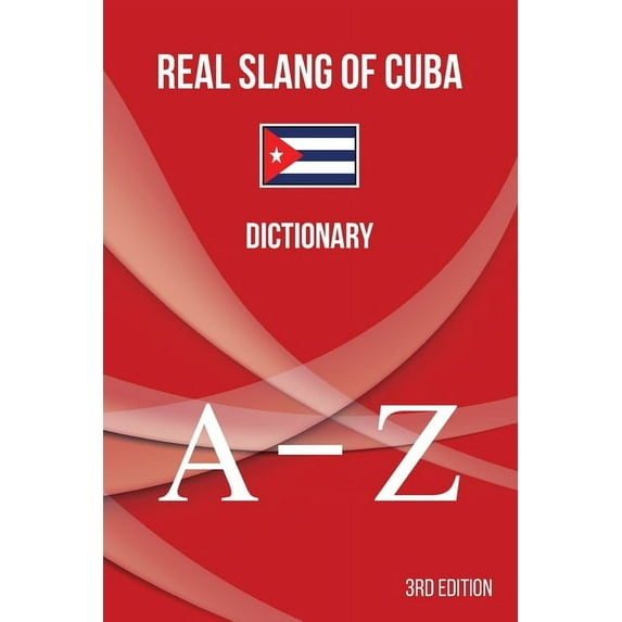 Real Slang of Cuba.: Dictionary., (Paperback)