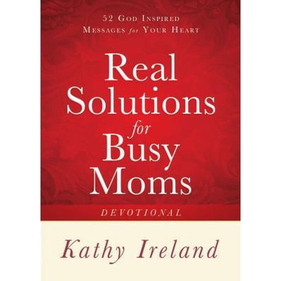 Pre-Owned Real Solutions for Busy Moms Devotional: 52 God-Inspired Messages for Your Heart (Hardcover) 1416563520 9781416563525