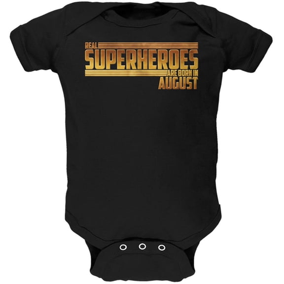 Real Superheroes are born in August Soft Baby One Piece Black 18-24 M