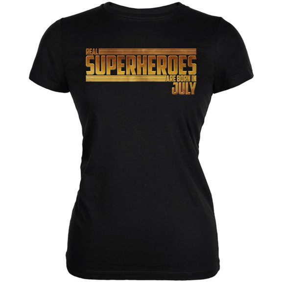 Real Superheroes are born in July Juniors Soft T Shirt Black LG