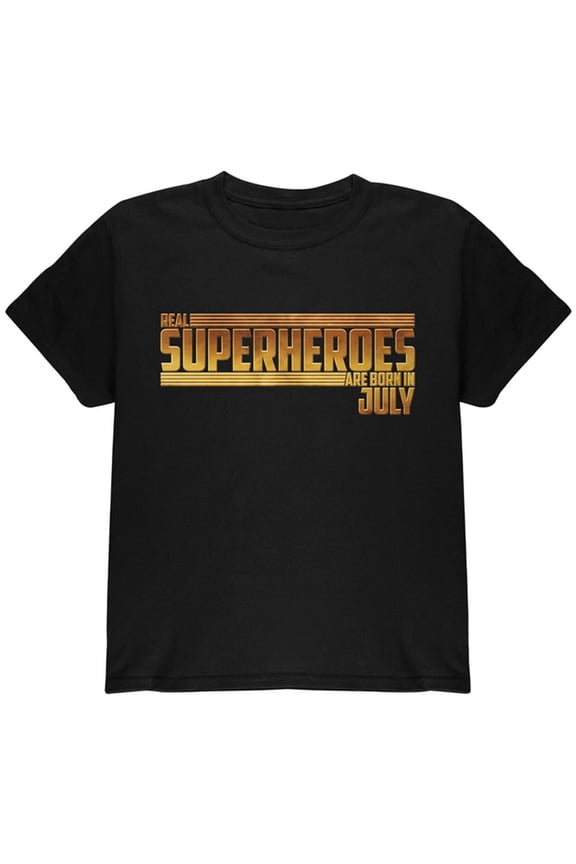 Real Superheroes are born in July Youth T Shirt Black YLG