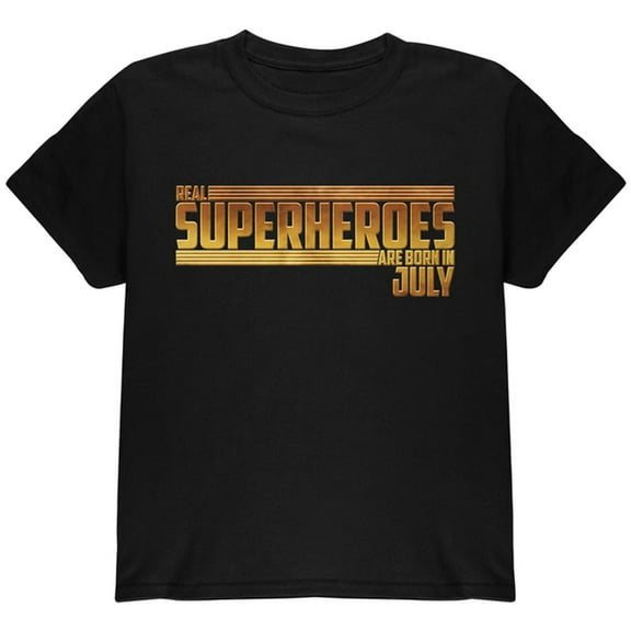 Real Superheroes are born in July Youth T Shirt Black YXL