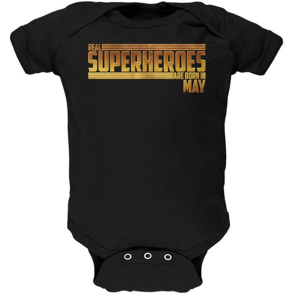 Real Superheroes are born in May Soft Baby One Piece Black 12-18 M