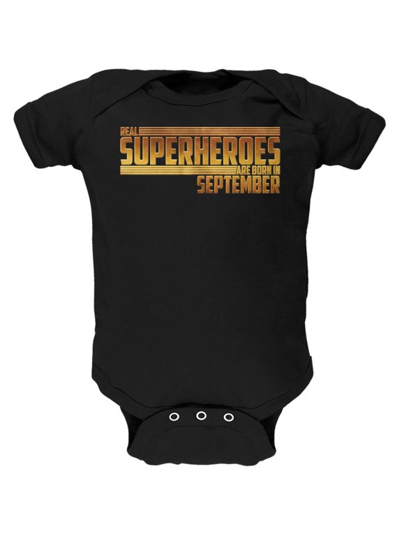 Real Superheroes are born in September Soft Baby One Piece Black 9-12 M