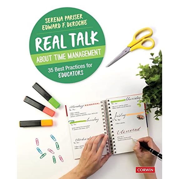 Pre-Owned Real Talk About Time Management: 35 Best Practices for Educators (Paperback) 154437691X 9781544376912