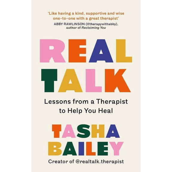 Real Talk: Lessons from a Therapist to Help You Heal, (Paperback)