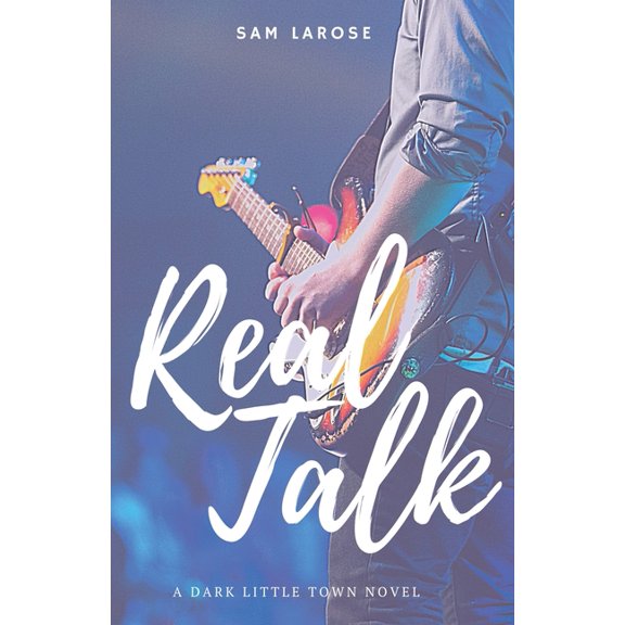 Dark Little Town Real Talk, Book 1, (Paperback)