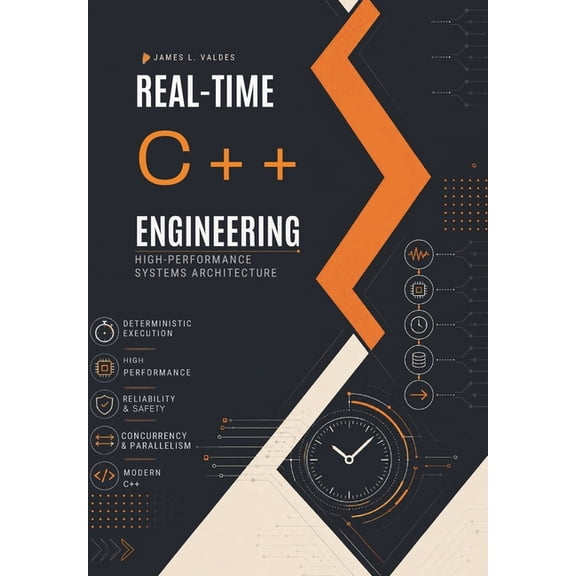 Real-Time C++ Engineering: High-Performance Systems Architecture, (Paperback)