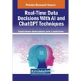 thumbnail image 1 of Real-Time Data Decisions With AI and ChatGPT Techniques, (Paperback), 1 of 1