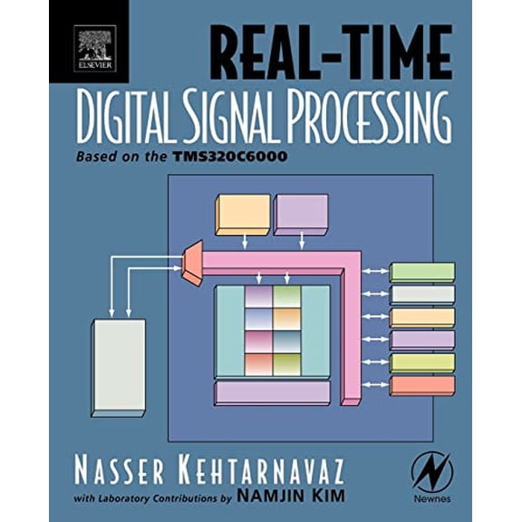 Pre-Owned Real-Time Digital Signal Processing: Based on the TMS320C6000 Paperback