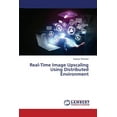 thumbnail image 1 of Real-Time Image Upscaling Using Distributed Environment (Paperback), 1 of 1