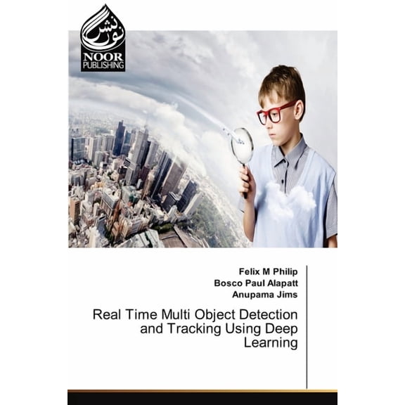 Real Time Multi Object Detection and Tracking Using Deep Learning (Paperback)