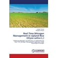 thumbnail image 1 of Real Time Nitrogen Management in Upland Rice (Oryza sativa L.) (Paperback), 1 of 1