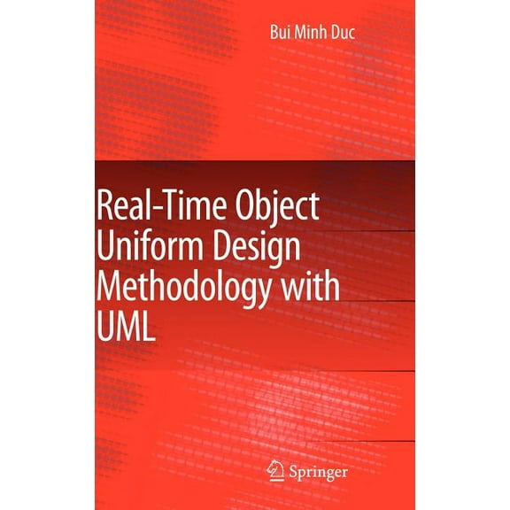 Real-Time Object Uniform Design Methodology with UML, (Hardcover)