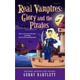 thumbnail image 1 of Real Vampires: Glory and the Pirates, (Paperback), 1 of 1