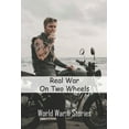 thumbnail image 1 of Real War On Two Wheels : World War II Stories: Adventure Motorcycling Memoir (Paperback), 1 of 1