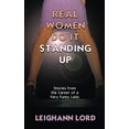 thumbnail image 1 of Pre-Owned Real Women Do It Standing Up: Stories From the Career of a Very Funny Lady (Paperback) 0986209317 9780986209314, 1 of 1