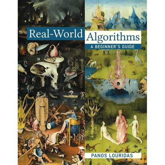 Real-World Algorithms: A Beginner's Guide, (Hardcover)