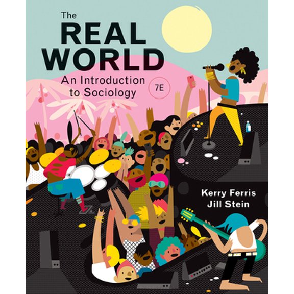 Pre-Owned The Real World: An Introduction to Sociology (Paperback) 0393690741 9780393690743