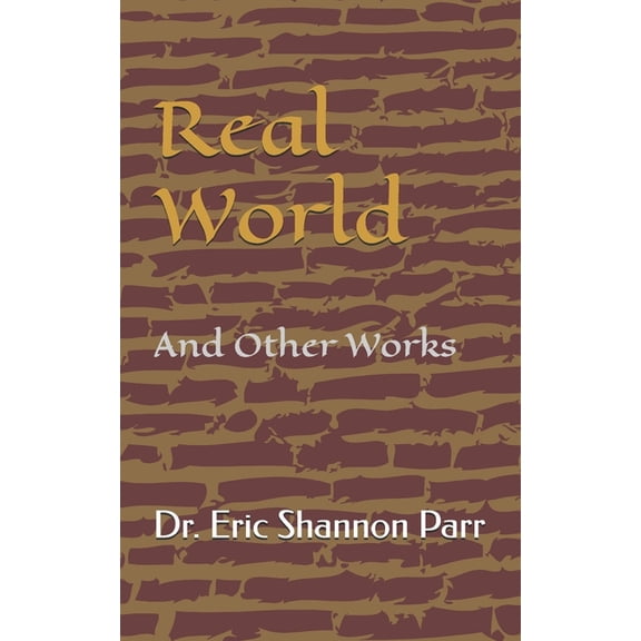 Real World: And Other Works, (Paperback)